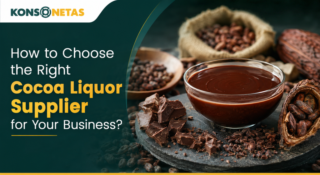 How to Choose the Right Cocoa Liquor Supplier for Your Business
